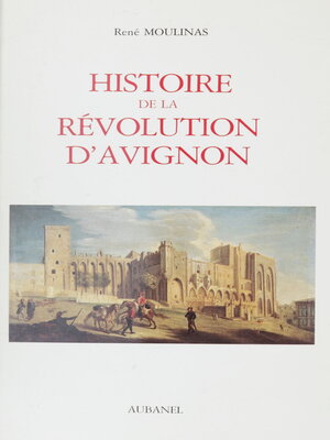 cover image of Histoire de la Révolution d'Avignon